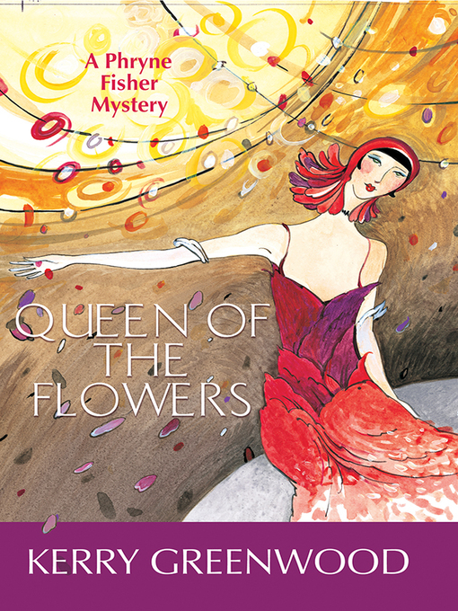 Title details for Queen of the Flowers by Kerry Greenwood - Available